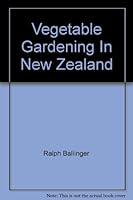 Vegetable Gardening In New Zealand 0908563043 Book Cover