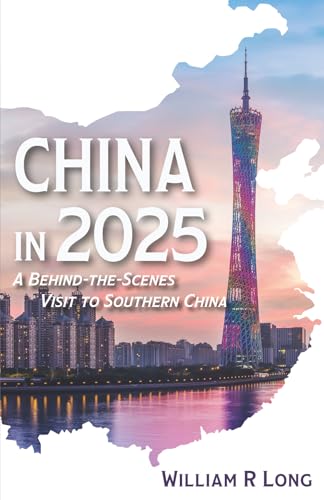 China in 2025: A Behind-the-Scenes Visit to Southern China