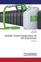 ALGAE: From Production to Oil Extraction: A Review 3843353786 Book Cover