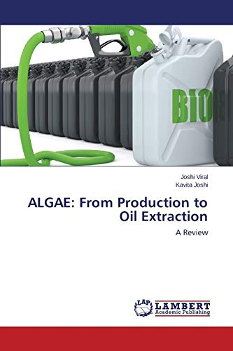 Algae: From Production to Oil Extraction 3843353786 Book Cover
