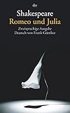 Romeo und Julia: Zweisprachige Ausgabe - William Shakespeare Romeo und Julia: Zweisprachige Ausgabe - William Shakespeare