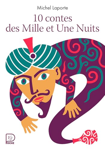 10 contes des Mille et Une Nuits
