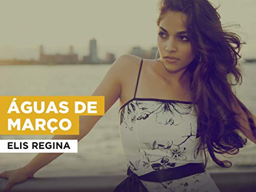 Águas de Março al estilo de Elis Regina