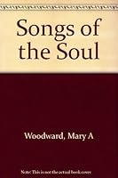 Songs of the Soul B000OA0WP4 Book Cover