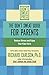 The Don't Sweat Guide for Parents: Reduce Stress and Enjoy Your Kids More
