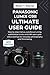 Produktbild Panasonic LUMIX G9II Ultimate User Guide: Step by step menus, autofocus tuning, stabilization tricks and 5.8K open gate video settings for everyday ... for Tech Enthusiasts and Beginners, Band 1)