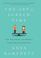 Algopix Similar Product 2 - The Art of Screen Time How Your Family