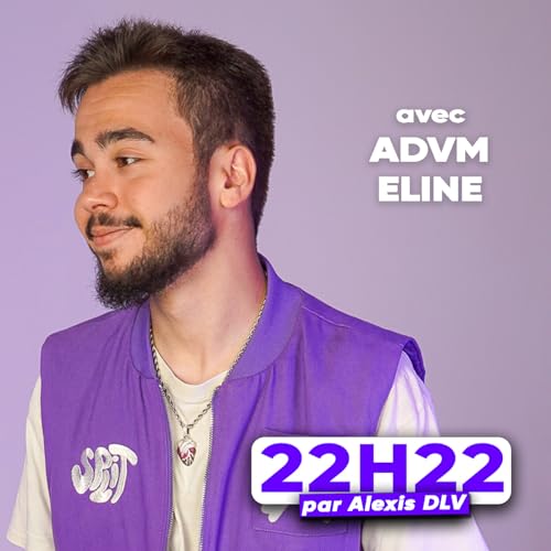 22H22 avec ADVM & Eline