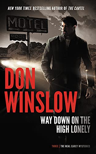 Way Down on the High Lonely (The Neal Carey Mysteries)
