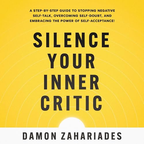 Page de couverture de Silence Your Inner Critic