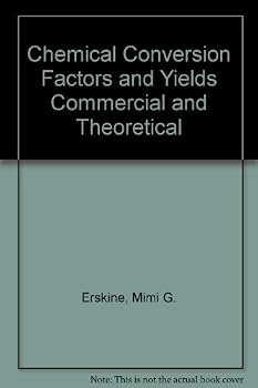 Hardcover Chemical Conversion Factors and Yields Commercial and Theoretical Book