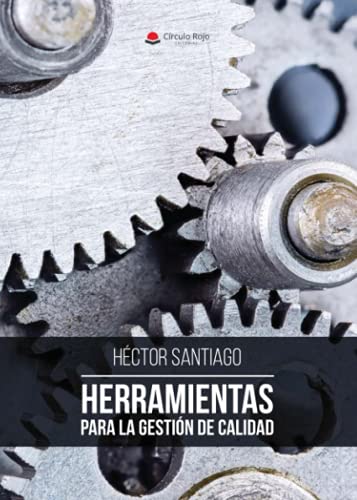 Herramientas para la gestión de calidad (SIN COLECCION)