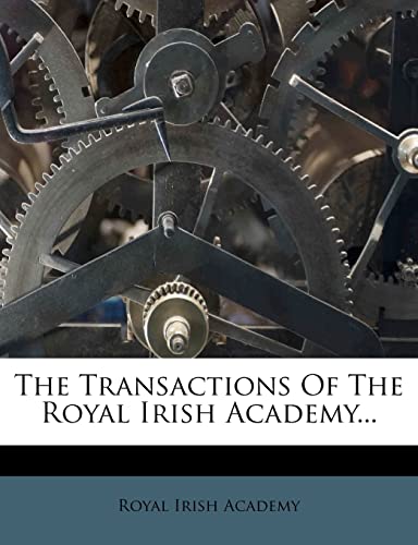 The Transactions Of The Royal Irish Academy...
