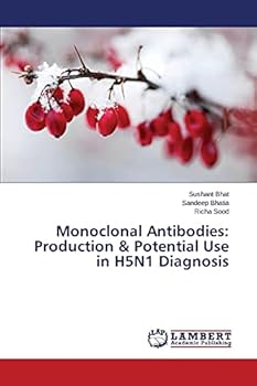 Paperback Monoclonal Antibodies: Production & Potential Use in H5N1 Diagnosis Book