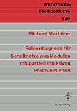 fehlerdiagnose kfz  Fehlerdiagnose für Schaltnetze aus Modulen mit partiell injektiven Pfadfunktionen (Informatik-Fachberichte (139), Band 139)