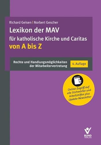 Lexikon der MAV für katholische Kirche und Caritas von A ? Z: Rechte und Handlungsmöglichkeiten der Mitarbeitervertretung. Inkl. Online-Zugriff auf ... und Arbeitshilfen plus Update-Newsletter für 72,00 EUR bei amazon.de Bild: Lexikon der MAV für katholische Kirche und Caritas von A ? Z: Rechte und Handlungsmöglichkeiten der Mitarbeitervertretung. Inkl. Online-Zugriff auf ... und Arbeitshilfen plus Update-Newsletter für 72,00 EUR bei amazon.de