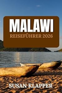 MALAWI REISEFÜHRER 2026