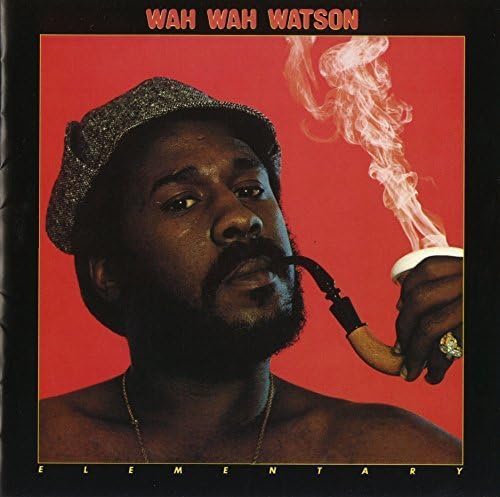 MELVIN ''WAH WAH'' WATSON - Elementary - CD
