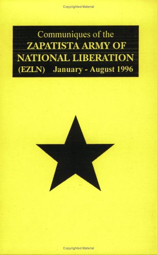Communiques of the Zapatista Army of National Liberation - January 96-august 96