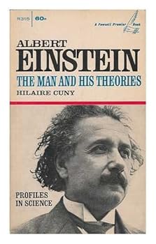 Albert Einstein; the man and his theories