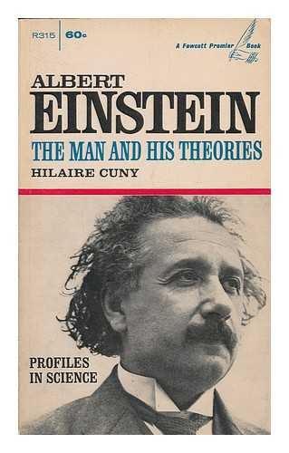 Albert Einstein; the man and his theories (A Pr... B0006BMVKU Book Cover