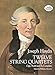 Twelve String Quartets, Opp. 55, 64 and 71, Complete (Dover Chamber Music Scores)