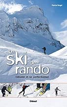 Download Le ski de rando: Débuter et se perfectionner PDF