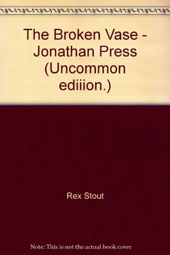 The Broken Vase - Jonathan Press (Uncommon edii... B00EEE8NQQ Book Cover