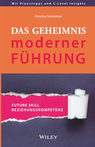 Das Geheimnis moderner Führung: Future Skill Beziehungskompetenz