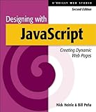 Designing with JavaScript: Creating Dynamic Web Pages (O'Reilly Web Studio)