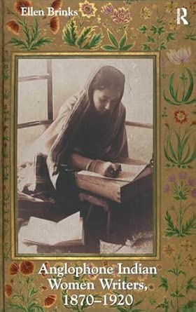 Anglophone Indian Women Writers, 1870–1920 book cover
