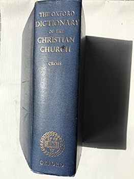 The Oxford Dictionary Of The Christian Church, 4th Impression With Additions & Corrections