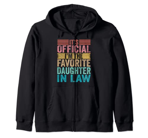 I'm The Favorite Daughter In Law Child Funny Family Humor Sweat à Capuche