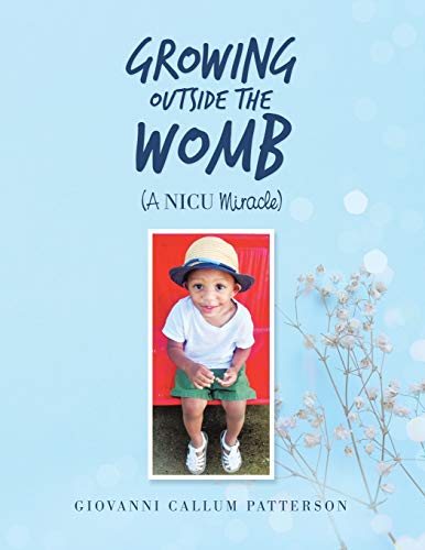 Growing Outside the Womb: A Nicu Miracle