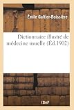  Dictionnaire illustré de médecine usuelle 1902