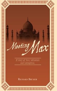 Paperback Meeting Max: A story of love, adventure and redemption Book