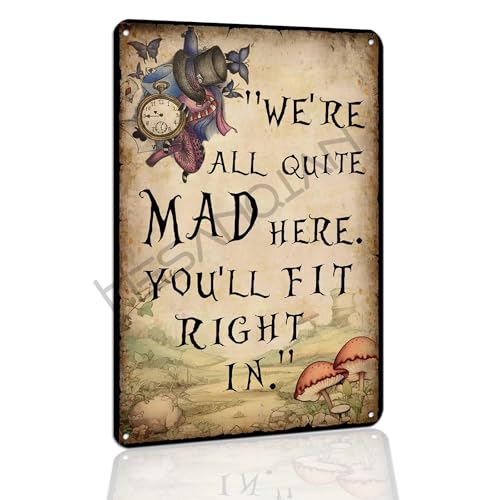 Hesanqian Vintage Metal Tin Sign - "We're All Quite Mad Here" Funny Quote Wall Art for Home,Bar,Cafe,Kitchen - Gothic Decor - Rustic Farmhouse Decor Retro Style Plaque 8x12 Inch