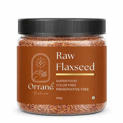 Image of Orrane Raw Flaxseed 500g Alsi Beej for Eating, Smoothies and Baking | High Omega 3, Fiber and Protein Rich Seeds, Gluten Free Superfood | Supports Heart Health, Digestion & Weight Management