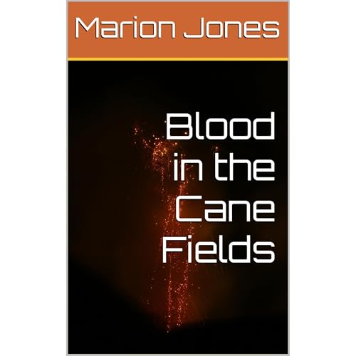 Blood in the Cane Fields (Written by Marion Jones) episode artwork