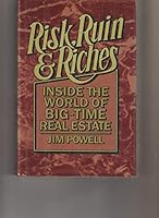 Risk, Ruin, & Riches: Inside the World of Big-Time Real Estate 0025985302 Book Cover