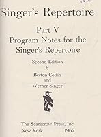 Program Notes for the Singer's Repertoire 0810801698 Book Cover