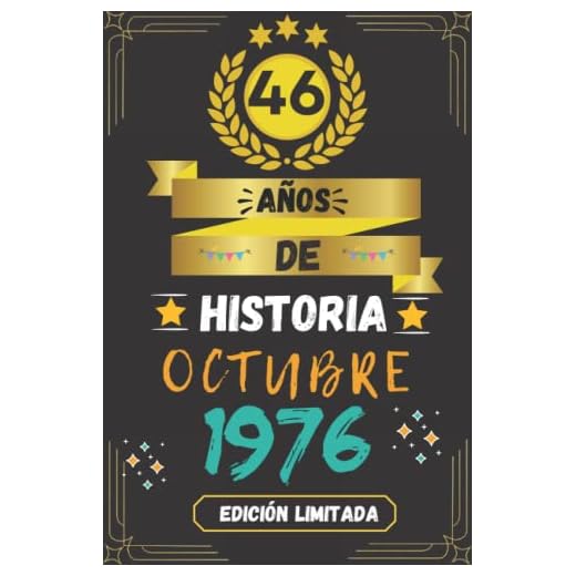 CUADERNO, 46 AÑOS DE HISTORIA OCTUBRE 1976 EDICIÓN LIMITADA: Regalo de 46 cumpleaños para mujeres y hombres, ideas de 46 cumpleaños... un ... regalo de 46 cumpleaños para él/ella.