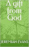 A gift from God (English Edition)