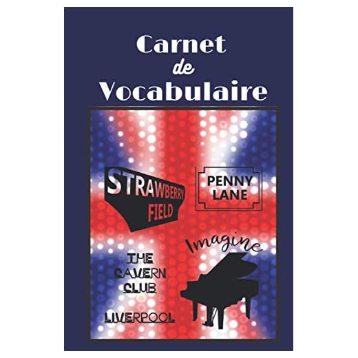 Carnet de Vocabulaire: Cahier de vocabulaire | carnet de vocabulaire | à remplir | deux colonnes | 6X9pouces,120pages | traduction anglais français | ... | liste de vocabulaire anglais | vocabulary