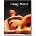 Henry Moore: Monumental Vision (Evergreen)