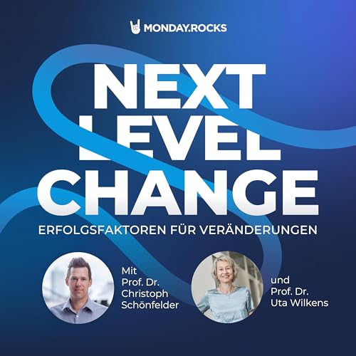 Die drei untersch&auml;tzten Hebel erfolgreicher Transformation &ndash; mit Prof. Dr. Uta Wilkens