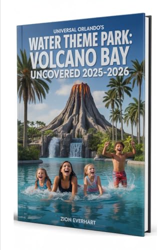 Universal Orlando's Water Theme Park: Volcano Bay Uncovered 2026-2026: Insider