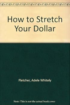 How to stretch your dollar