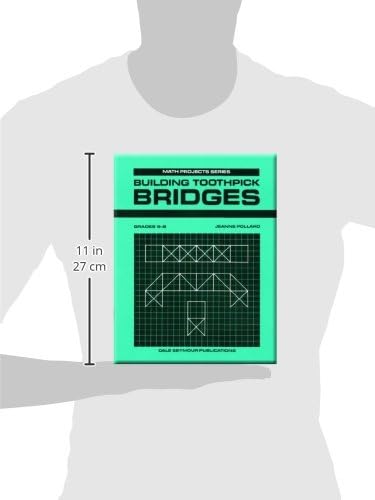 Building Toothpick Bridges (Math Projects: Grades 5-8)