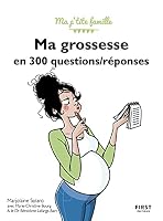 Ma grossesse en 300 questions / réponses, 3e édition 241207030X Book Cover